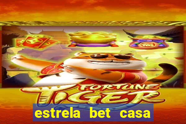 estrela bet casa de aposta